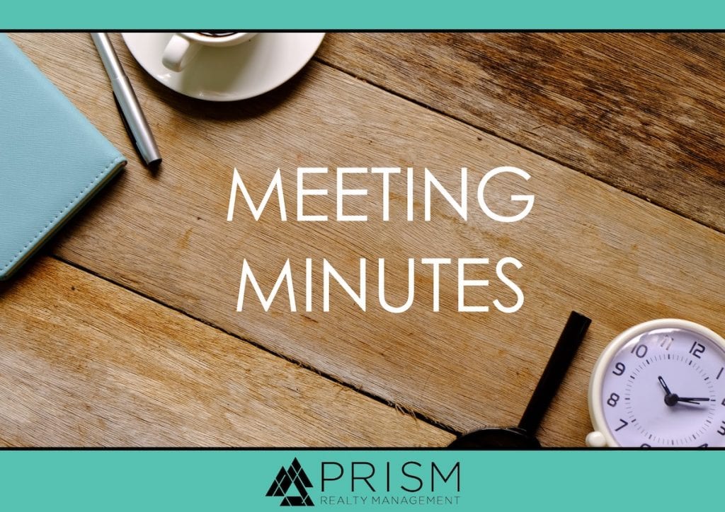 Prism Realty Management - How to Take HOA Meeting Minutes - HOA meeting minutes - meeting minutes tips, meeting minutes examples, HOA meeting tips